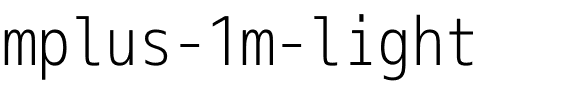 mplus-1m-light字体图片演示