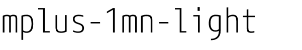 mplus-1mn-light字体图片演示