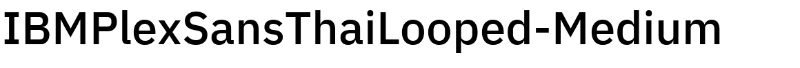 IBMPlexSansThaiLooped-Medium字体图片演示