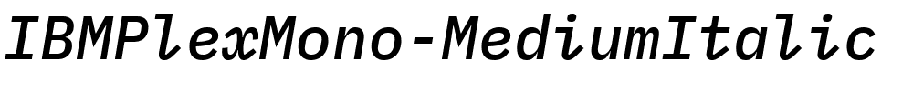 IBMPlexMono-MediumItalic字体图片演示