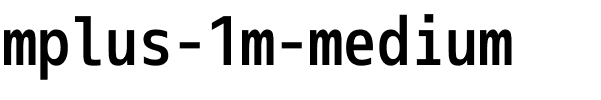 mplus-1m-medium字体图片演示