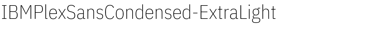 IBMPlexSansCondensed-ExtraLight字体图片演示